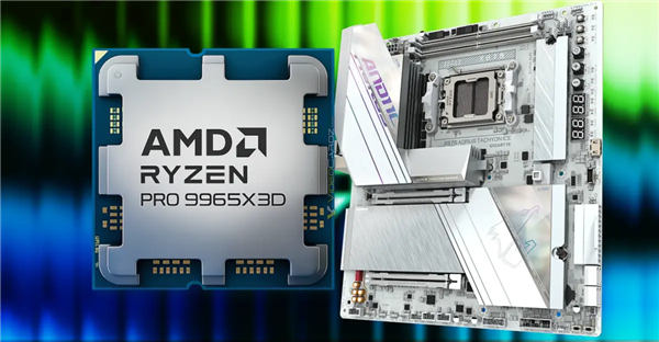 3D V-Cache首进桌面商用平台!技嘉确认X870主板支持锐龙9 PRO 9965X3D