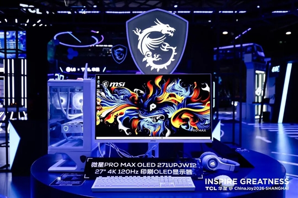 TCL华星联合微星打造!首款27英寸4K 120Hz印刷OLED显示器发布