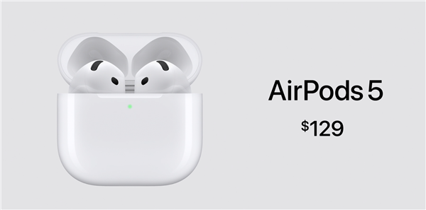 苹果AirPods 5发布:系列首次标配降噪!129美元起不涨价