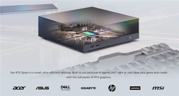 涨声一片！英伟达DGX Spark涨到33550元 RTX Spark下月上市恐再涨