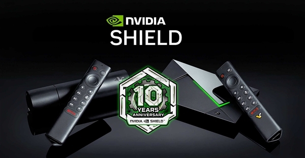 免费更新了10多年 NVIDIA停售2GB版Shield TV：又是内存涨价的坑